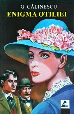 George Calinescu - Enigma Otiliei foto