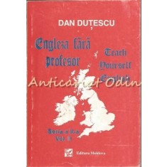 Engleza Fara Profesor. Teach Yourself English II - Dan Dutescu