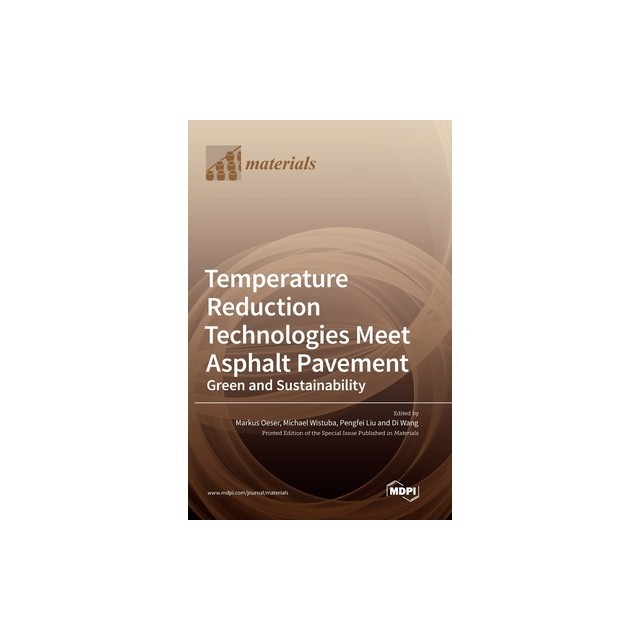 Temperature Reduction Technologies Meet Asphalt Pavement: Green and Sustainability