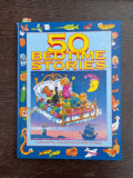 50 bedtime stories (cu numeroase ilustratii)