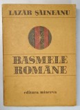 BASMELE ROMANE de LAZAR SAINEANU , 1978 *PREZINTA URME DE UZURA