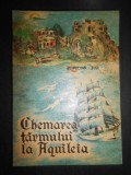 Ion Topolog - Chemarea tarmului la Aquileia (1993, prima editie)