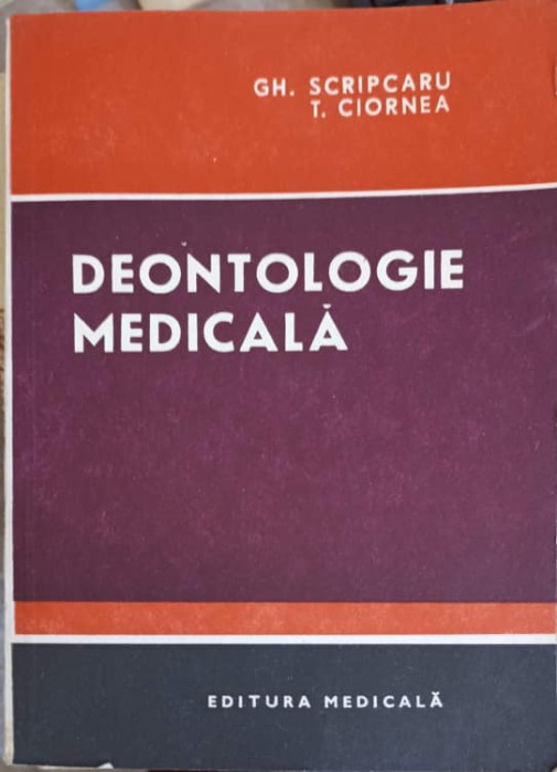 DEONTOLOGIE MEDICALA-GH. SCRIPCARU, T. CIORNEA-218954