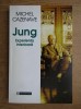 Michel Cazenave - Jung. Experienta interioara., 1999, Humanitas