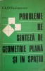 PROBLEME DE SINTEZA DE GEOMETRIE PLANA SI IN SPATIU-GH.D. SIMIONESCU-282521