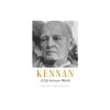 Kennan: A Life Between Worlds