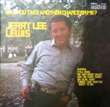 Jerry Lee Lewis &ndash; Will You Take Another Chance On Me DISC VINIL; IMPECABIL