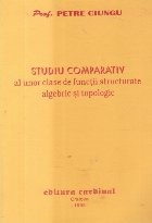Studiu comparativ al unor clase de functii structurate algebric si topologic foto