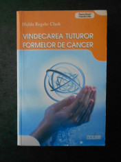 HULDA REGEHR CLARK - VINDECAREA TUTUROR FORMELOR DE CANCER foto