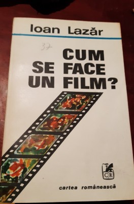 CUM SE FACE UN FILM ? IOAN LAZAR foto