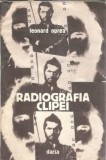Cumpara ieftin Radiografia clipei - Leonard Oprea