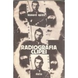Radiografia clipei - Leonard Oprea
