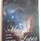 MAREA LUPTA DINTRE LUMINA SI INTUNERIC de E.G. WHITE , 2008