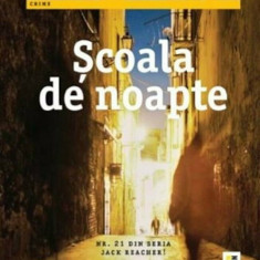 Scoala de noapte | Lee Child