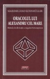 Oracolul lui Alexandru cel Mare - Massimiliano Kornmuller