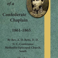 Experience of a Confederate Chaplain 1861-1865