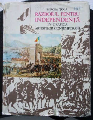 Mircea Țoca - Războiul pentru Independență &amp;icirc;n grafica artiștilor contemporani foto