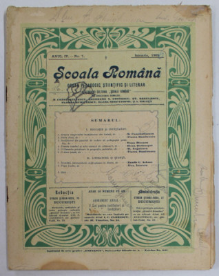 SCOALA ROMANA , ORGAN PEDAGOGIC , STIINTIFIC SI LITERAR , ANULIV , NT. 7 , IANUARIE , 1905 , PREZINTA PETE SI URME DE UZURA , INSCRISURI foto