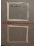 Saint-Beuve - Portrete literare, Editura Pentru Literatura Universala, 1967, 666 pagini - Studii literare