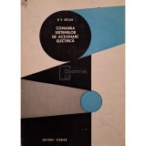 N. V. Botan - Comanda sistemelor de actionare electrica (Editia: 1977)