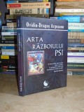 OVIDIU-DRAGOS ARGESANU - ARTA RAZBOIULUI PSI , 2011 ( CARTONATA ) *