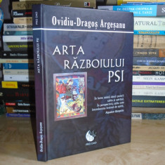 OVIDIU-DRAGOS ARSGEANU - ARTA RAZBOIULUI PSI , 2011 ( CARTONATA ) *