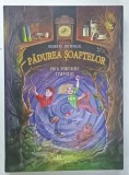 PADUREA SOAPTELOR , VOLUMUL III : PRIN PORTALUL TIMPULUI de ANDREAS SUCHANEK , ilustratiii de TIMO GRUBING , 2025