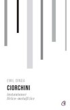 Ciorchini. Instantanee lirico-metafizice/Emil Dinga, Curtea Veche Publishing