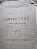 Manual Obstetrica Teoretica si Clinica - Marius Georgescu (1942, Romana, Socec &amp; Co., Coperta Brosata)