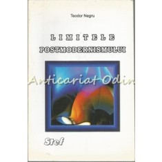 Limitele Postmodernismului - Teodor Negru