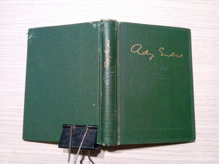 ADY ENDRE - Poeme - 1954, 225 p.; FLORICA CORDESCU ( portret - desen)