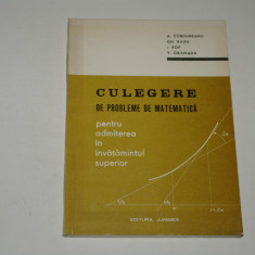 Culegere de probleme de matematica pentru admitere - A. Corduneanu