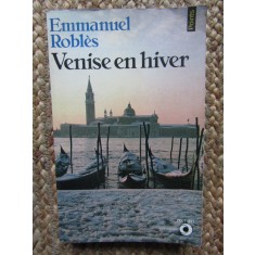 Venise en hiver - Emmanuel Robl&egrave;s