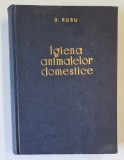 IGIENA ANIMALELOR DOMESTICE de D. RUSU , 1957