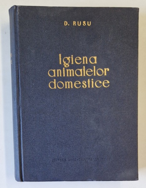 IGIENA ANIMALELOR DOMESTICE de D. RUSU , 1957