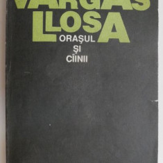 Orasul si cainii (1992) - Mario Vargas Llosa