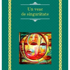 Un Veac De Singuratate Rao Clasic, Gabriel Garcia Marquez - Editura RAO Books