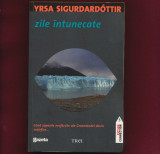 &quot; Zile intunecate&quot;, Editura Trei si Gazeta, 2011