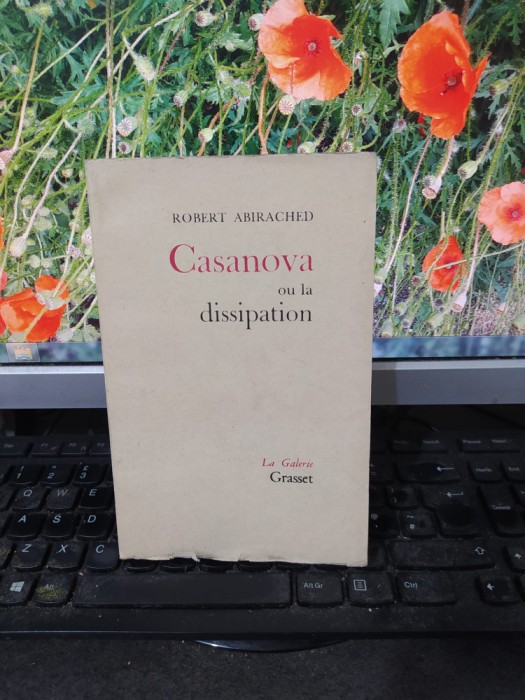 Casanova ou la dissipation, Robert Abirached, La Galerie, Grasset Paris 1961 166