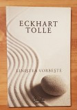 Linistea vorbeste de Eckhart Tolle