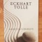 Linistea vorbeste de Eckhart Tolle
