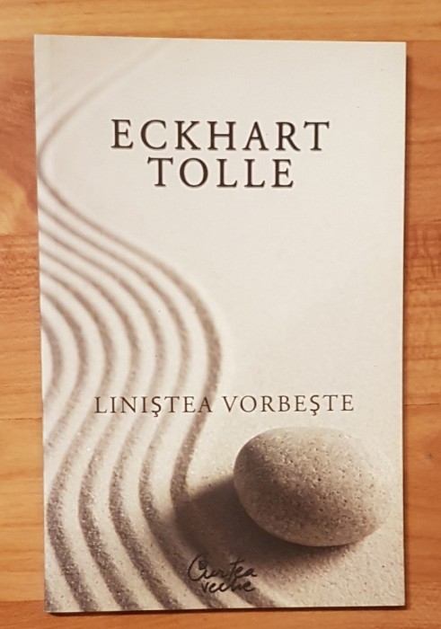 Linistea vorbeste de Eckhart Tolle