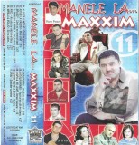 Various - Manele La... Maxxim 11, Caseta audio