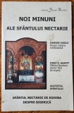 Noi minuni ale Sfantului Nectarie - Danion Vasile, Iosif D. Agapit