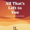 All That&#039;s Left to You: A Novella and Other Stories