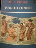 Vechii Greci - M.I. Finley, Editura Eminescu, 1974, Carte Istorie