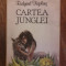 Cartea junglei - Rudyard Kipling / R8P2S