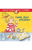 Conni face prajituri - Liane Schneider