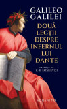 Două lecții despre Infernul lui Dante - Hardcover - Galileo Galilei - Humanitas
