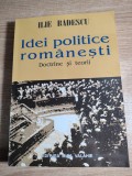 Cumpara ieftin Ilie Badescu - Idei politice romanesti. Doctrine si teorii (Mica Valahie, 2004)